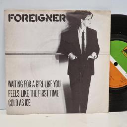 FOREIGNER Waiting for a girl like you, Feels like the first time. Cold as ice 7 single. K11696