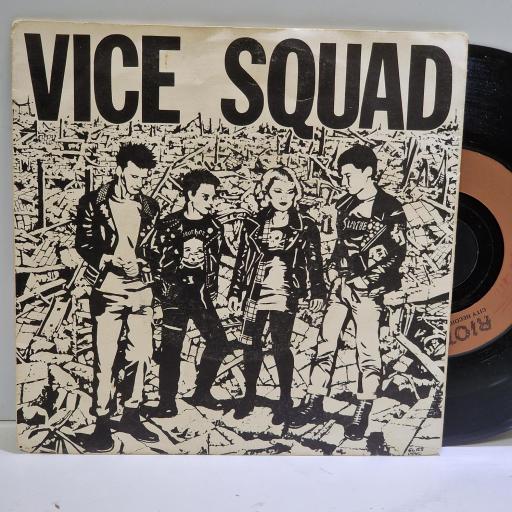 VICE SQUAD Living on dreams 7” single. RIOT1