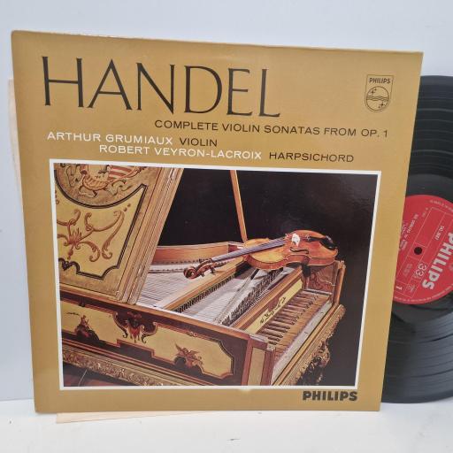 HANDEL, ARTHUR GRUMIAUX, ROBERT VEYRON-LACROIX Complete violin sonatas OP 1 12” vinyl LP. SAL3687