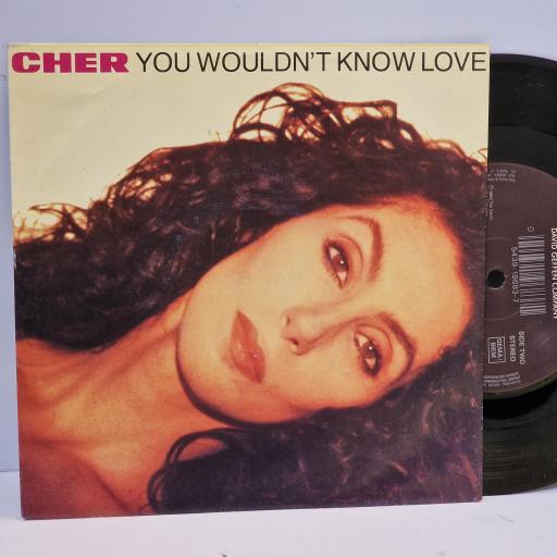 CHER You wouldnt know love, Kiss to kiss 7 single. GEF77