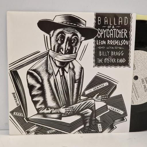 LEON ROSSELSON With BILLY BRAGG & THE OYSTER BAND, Ballad Of A Spycatcher, Upside Down Records UPDO 007, 2 Track 7” Single