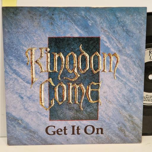 KINGDOM COME Get It On, Polydor KCS1, 7 Single