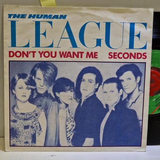 THE HUMAN LEAGUE Don’t you want me, Seconds 7” single. 103890