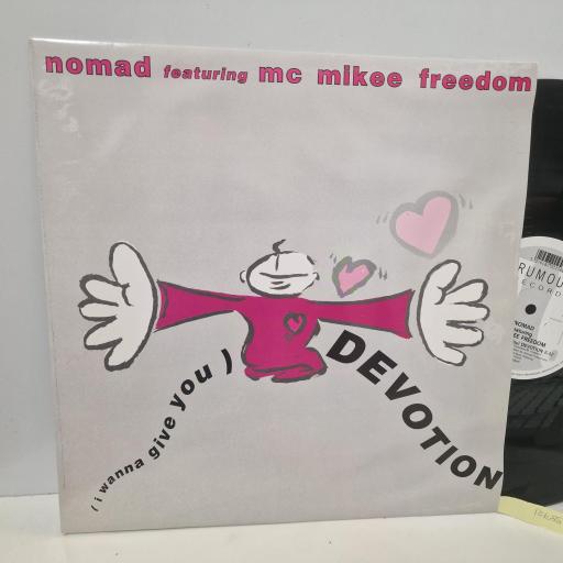 NOMAD Ft. MC MIKEE FREEDOM (I Wanna Give You) Devotion, Rumour Records RUMAT 25, 3 Track 12” Single