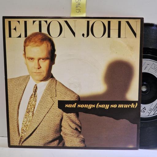 ELTON JOHN Sad songs (say so much), A simple man 7” single. PH7