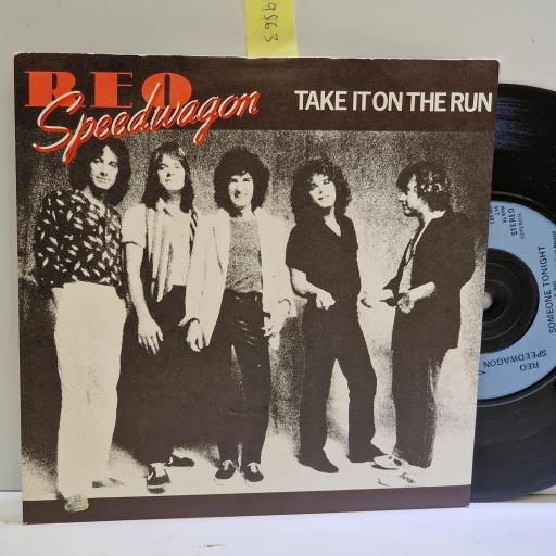 REO SPEEDWAGON Take it on the run, Someone tonight 7” single. EPCA1207