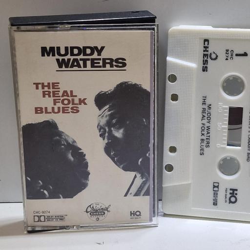 MUDDY WATERS The real folk blues CASSETTE. CHC-9274