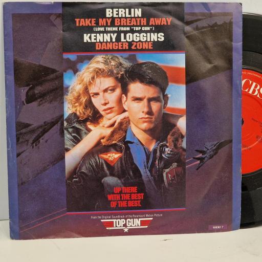 BERLIN, KENNY LOGGINS Take my breath away (Love theme from Top Gun), Danger Zone 7 single. 6563617