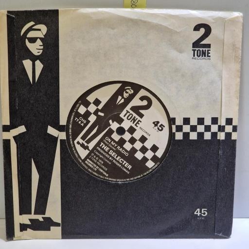 THE SELECTER On my radio, Too much pressure 7” single. CHSTT4