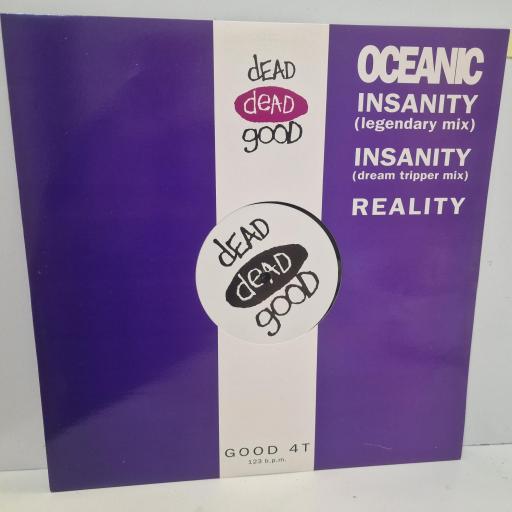 OCEANIC Insanity, Dead Dead Good GOOD 4T, 3 Track 12” Single