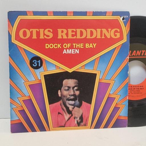 OTIS REDDING Dock of the bay, Amen 7 single. ATL11.604