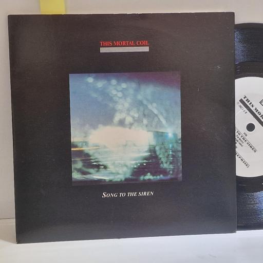 THIS MORTAL COIL Song to the siren, Sixteen days reprise 7” single. AD310