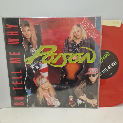 POISON So Tell Me Why, Capitol Records 12CLG 640, 3 Track 12” Single, Gatefold, Red Vinyl