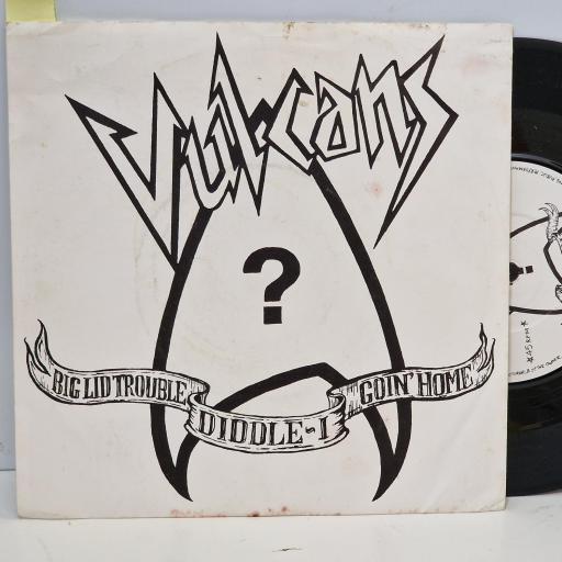 VULCANS Diddle-I / Big Lid Trouble / Goin’ Home, Vulcan Records VULCAN 1, 3 Track 7” Single