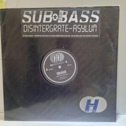 SUB BASS Disintigrate/Asylum, HW 005, 12” VINYL