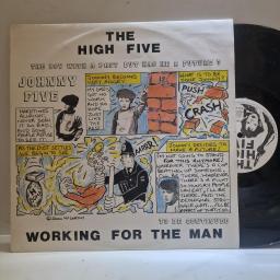 THE HIGH FIVE Working For The Man 12” single. Bigvt-001