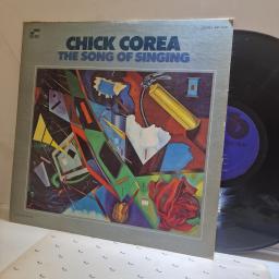 CHICK COREA The song of singing 12” vinyl LP. BST84353