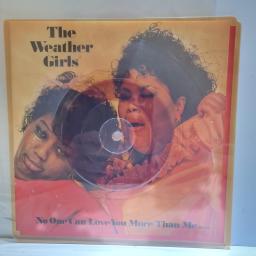 THE WEATHER GIRLS No One Can Love You More Than Me, WA 6488, 7” VINYL PICTURE DISC