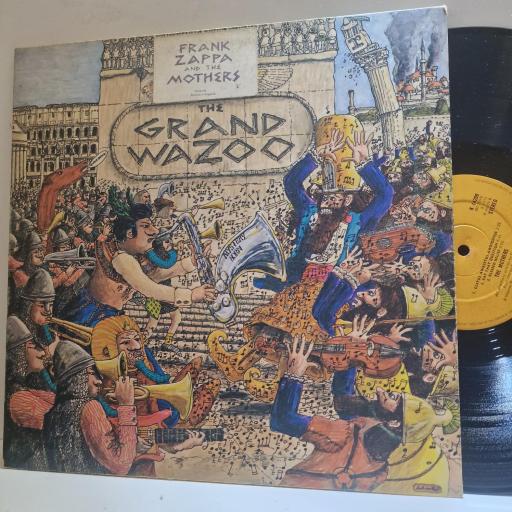 THE MOTHERS The Grand Wazoo 12” vinyl LP. K44209