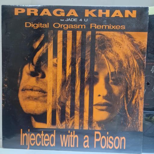 PRAGA KHAN Ft. JADE 4 U Injected With A Poison (Digital Orgasm Mixes), PROFT 347R, 12” VINYL