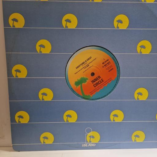 INNER CIRCLE Everything is great 12” single. 12WIP6472