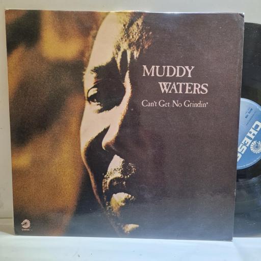 MUDDY WATERS, Can’t get no grindin’, 6310129, 12” vinyl LP