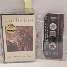 TEARS FOR FEARS, Raoul And The Kings Of Spain, 480982-4, CASSETTE