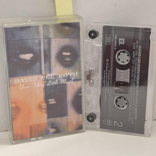 DAVID LEE ROTH, Your Filthy Little Mouth, 9362-45391-4, CASSETTE