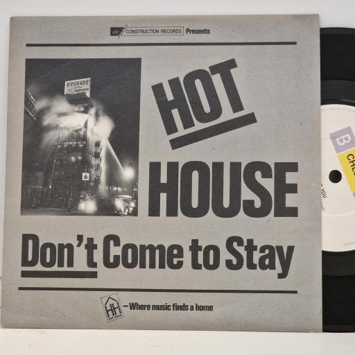 HOT HOUSE, Don’t come to stay / Me and you, CHEZ1, 7” single