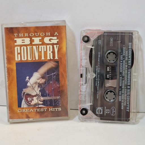 BIG COUNTRY, Through A Big Country - Greatest Hits, 846022-4, CASSETTE