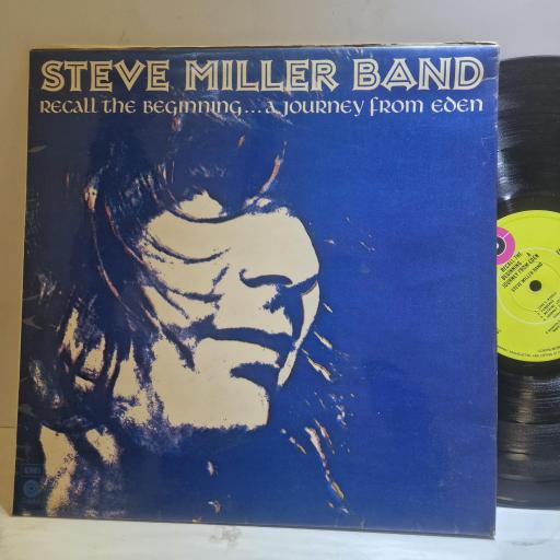 STEVE MILLER BAND, Recall The Beginning.. A Journey From Eden, EA-ST 11022, 12” vinyl LP