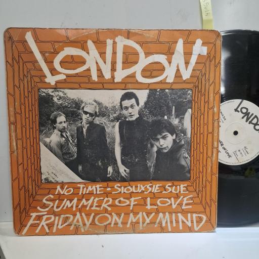 LONDON, No Time / Siouxsie Sue / Summer Of Love / Friday On My Mind, 12-MCA 319, 12” EP