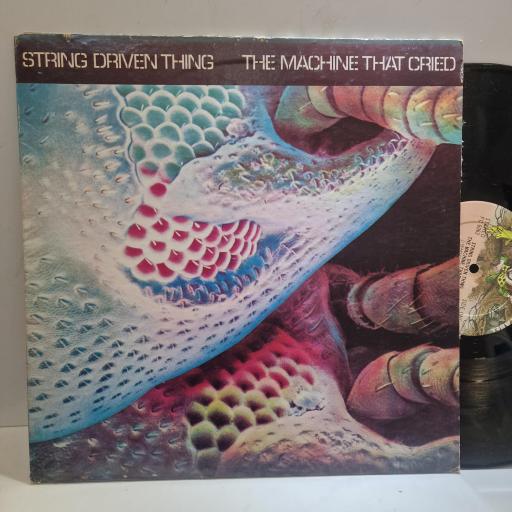 STRING DRIVEN THING, The Machine That Cried, FC 6063 12” LP