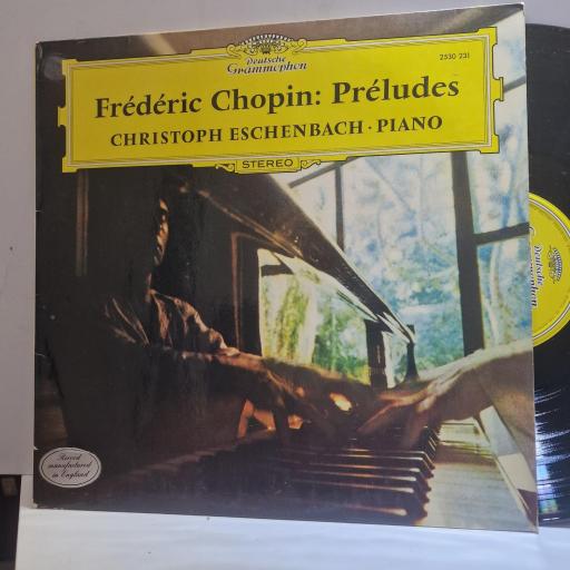 FRÉDÉRIC CHOPIN, CHRISTOPH ESCHENBACH, Préludes, 2530 231, 12” LP