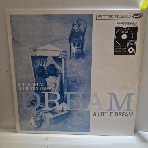 PINK MARTINI & THE VON TRAPS, Dream A Little Dream, HNZ014, 12” LP