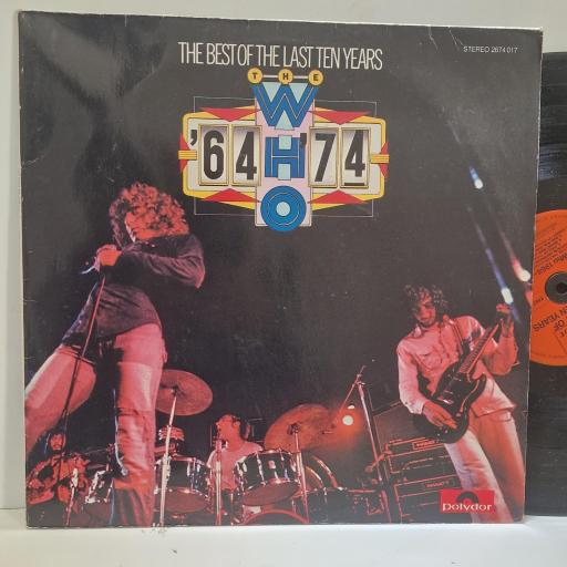 THE WHO, ‘64 -’74 – The Best Of The Last Ten Years, 2674 017, 12” LP