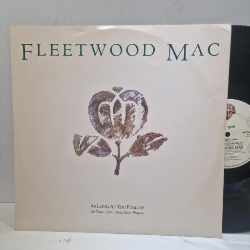 FLEETWOOD MAC, As Long As You Follow, W7644T, 12� SINGLE