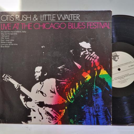 OTIS RUSH & LITTLE WALTER, Live At Chicago Blues Festival, CL 00291283, 12� LP