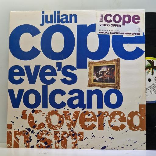 JULIAN COPE, Eve�s Volcano (Covered In Sin), 12IS 318, 12� SINGLE
