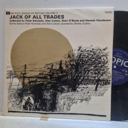 VARIOUS, THE Folk Songs Of Britain Volume 3: Jack Of All Trades, 12T159, 12" LP