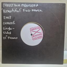 CHRISTINE AGULERA, Beautiful (FUG Remix), CHRISX 1, 10" PROMO
