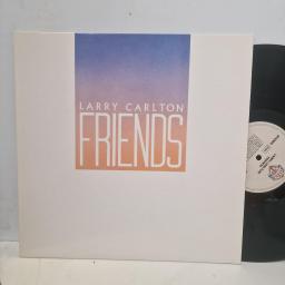 LARRY CARLTON Friends 92-3834-1 12" LP