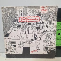 THE CHROMATICS, I'm A Rep / Eat Em Up, RTLS 014, 7" SINGLE