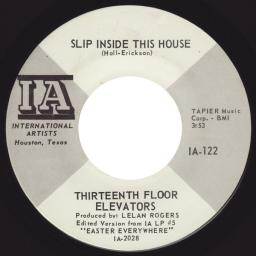 THIRTEENTH FLOOR ELEVATORS Slip Inside This House 1A-122 7" SINGLE