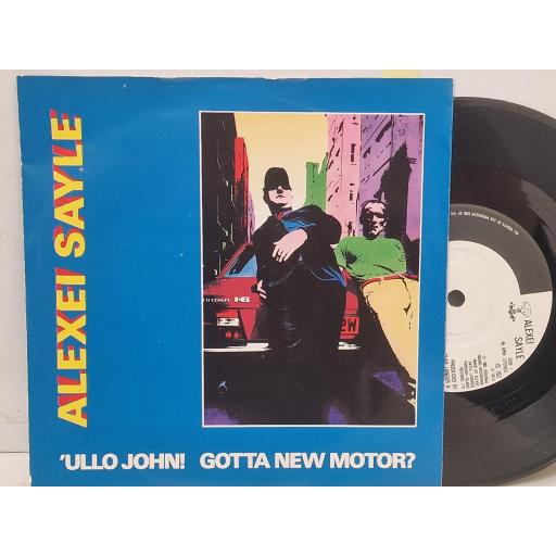 ALEXEI SAYLE, ‘Ullo John! Gotta New Motor?, 1S162, 7" SINGLE