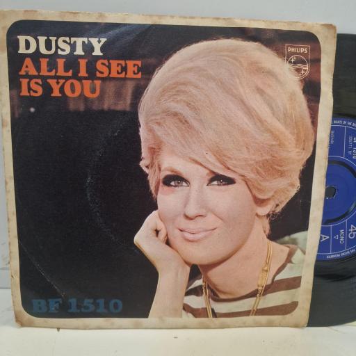 DUSTY SPRINGFIELD All I See Is You BF 1510 7" SINGLE