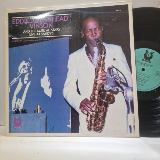 EDDIE “CLEANHEAD" VINSON And The MUSE ALLSTARS, Live At Sandy's, WE 341, 12" LP