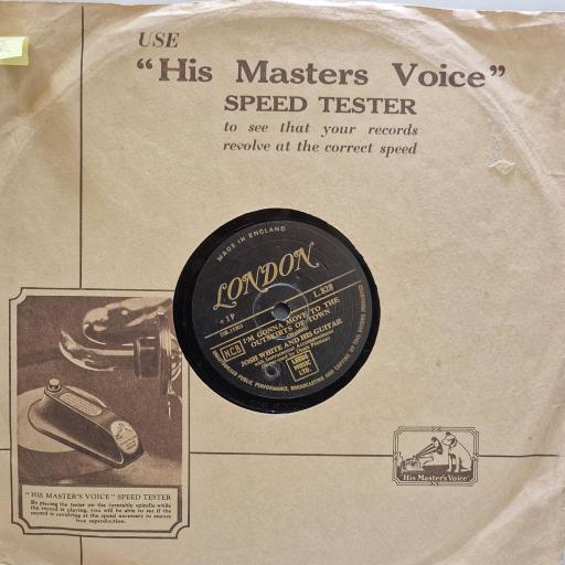 JOSH WHITE AND HIS GUITAR, Hard Time Blues / I'm Gonna Move To The Outskirts Of Town, L.828, 10" SHELLAC