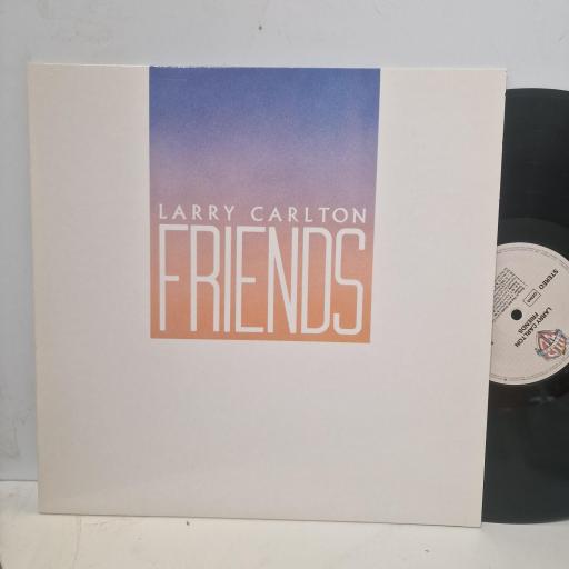 LARRY CARLTON Friends 92-3834-1 12" LP
