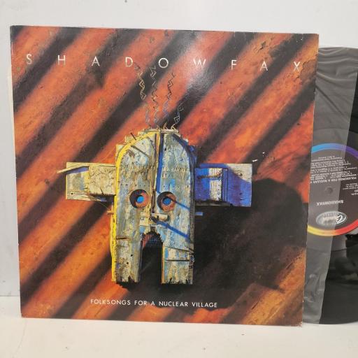 SHADOWFAX, Folksongs For A Nuclear Village, EST 2057, 12" LP